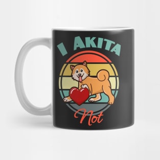 I Akita Inu Not Dog puppy Lover Cute Mothers Day Mug